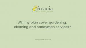 Acacia Plan Management services covered NDIS