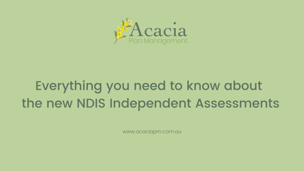 Acacia Plan Management ndis independent assessment