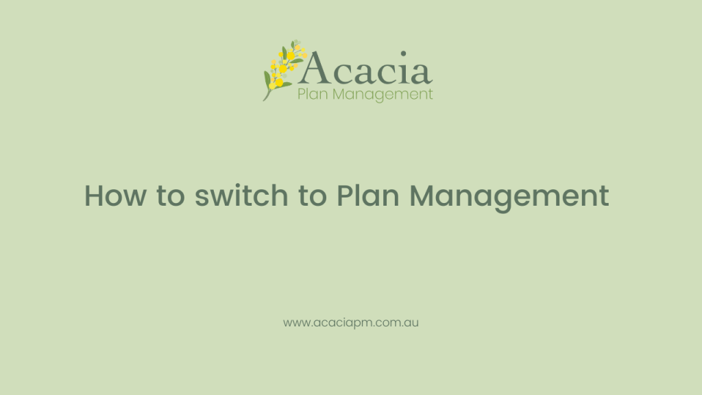 Acacia Plan Management switch to plan management