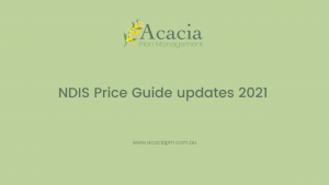 Acacia Plan Management NDIS Price Guide updates 2021