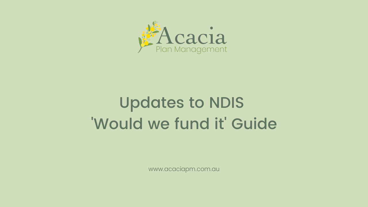 Acacia Plan Management NDIS Would we fund it guide